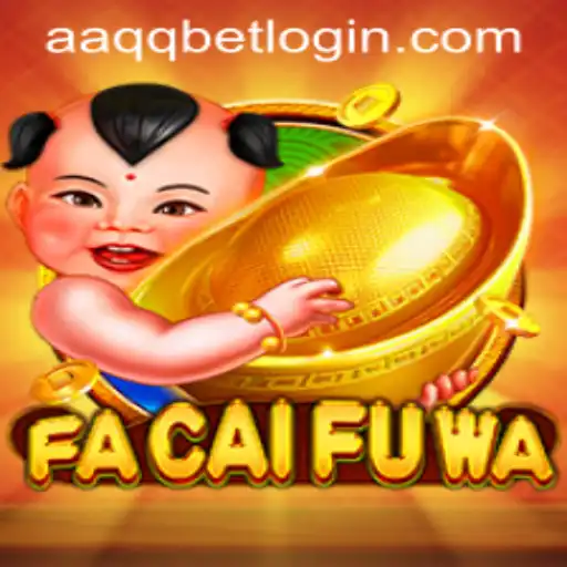 Discover the Excitement of FaCaiFuWa and aaqqbet PH Login